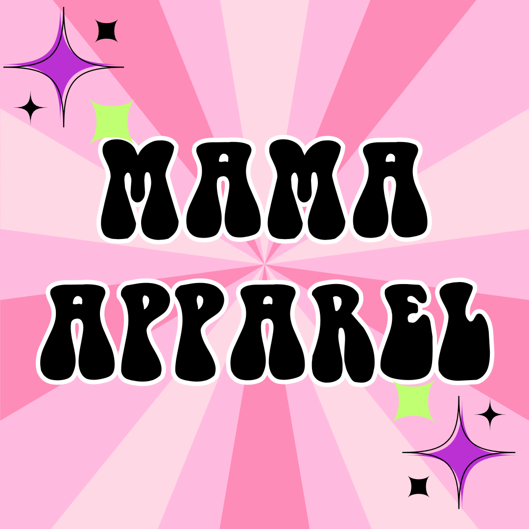 Mama Apparel